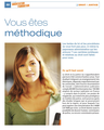 Vous êtes méthodique